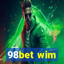 98bet wim